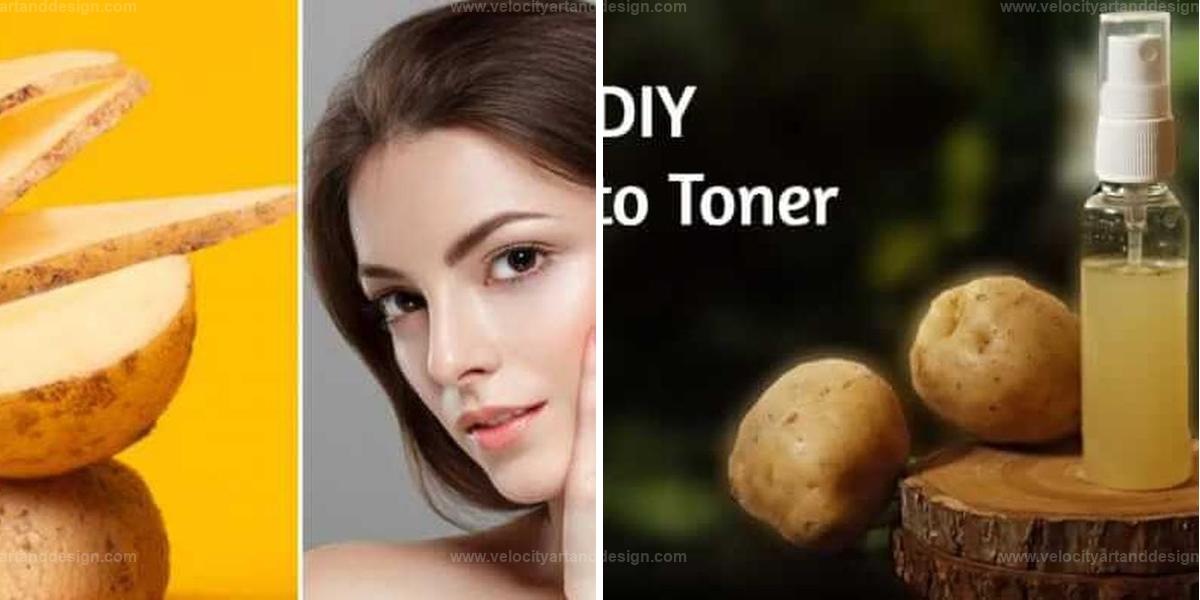 Best DIY Potato Toner For Clear Skin